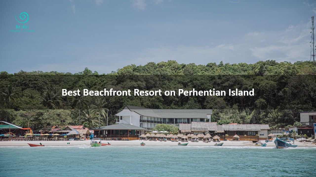 Best Beachfront Resort on Perhentian Island
